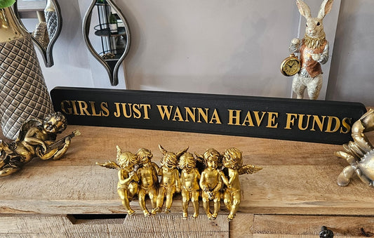 Girls Wanna Have Funds Sign